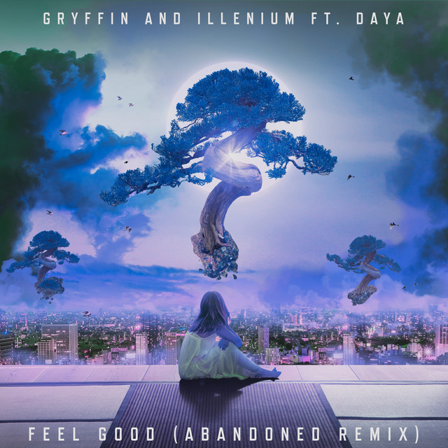 Feel Good (feat. Daya) [Abandoned Remix]