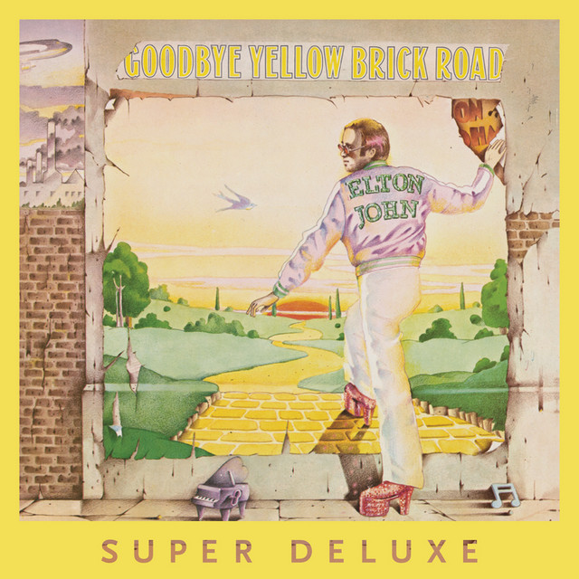 Goodbye Yellow Brick Road (40th Anniversary Celebration / Super Deluxe)