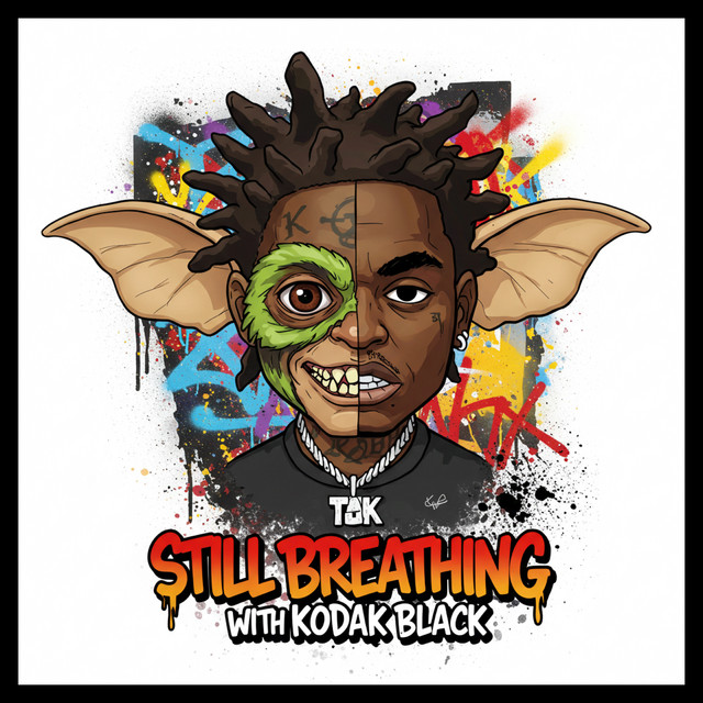 STILL BREATHING (with Kodak Black)