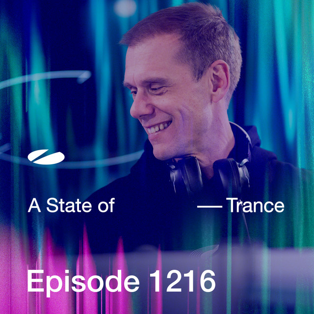 ASOT 1216 - A State of Trance Episode 1216 [Including Mix 3 - Who's Afraid Of 138?! (A State of Trance 2025]