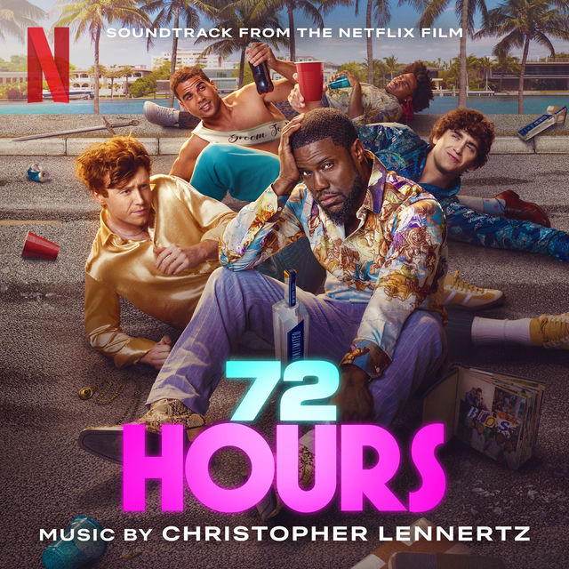 72 Hours (Soundtrack from the Netflix Film)