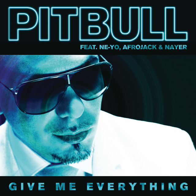 Give Me Everything (feat. Nayer)