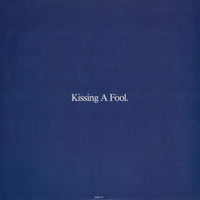 Kissing a Fool