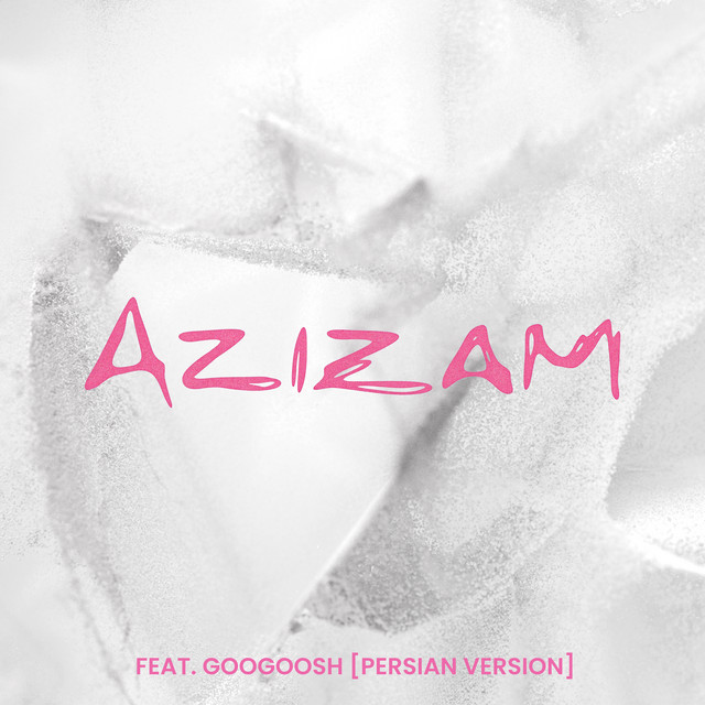 Azizam (feat. Googoosh) [Persian Version]