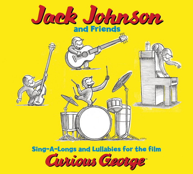 Jack Johnson And Friends: Sing-A-Longs And Lullabies For The Film Curious George
