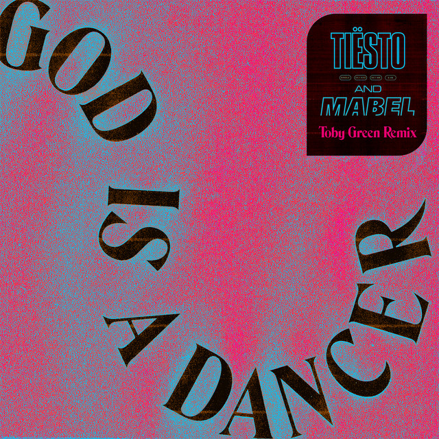 God Is A Dancer (Toby Green Remix)
