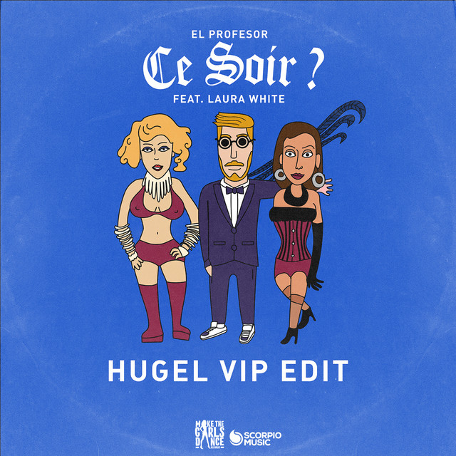 Ce Soir ? (HUGEL VIP Edit)