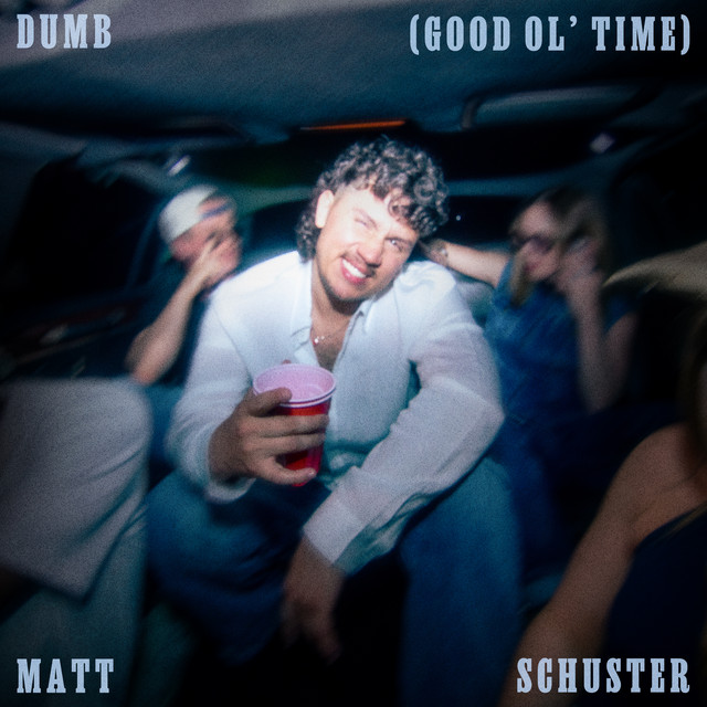 Dumb (Good Ol' Time)