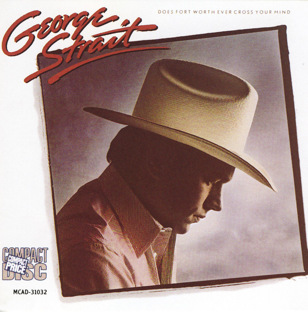 Does Fort Worth Ever Cross Your Mind (Reissue)