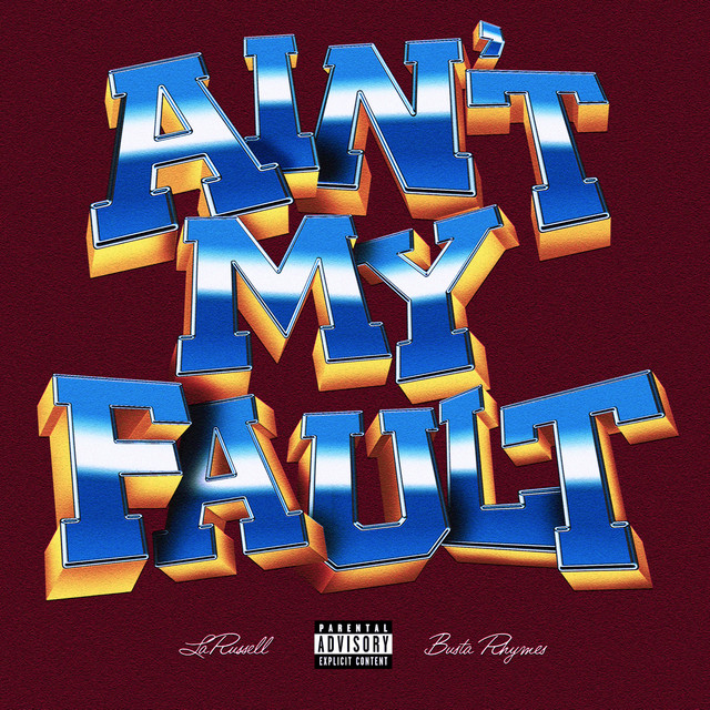 Ain't My Fault