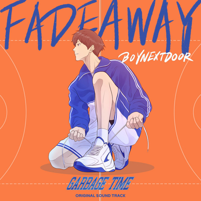 Fadeaway (From "GARBAGE TIME")