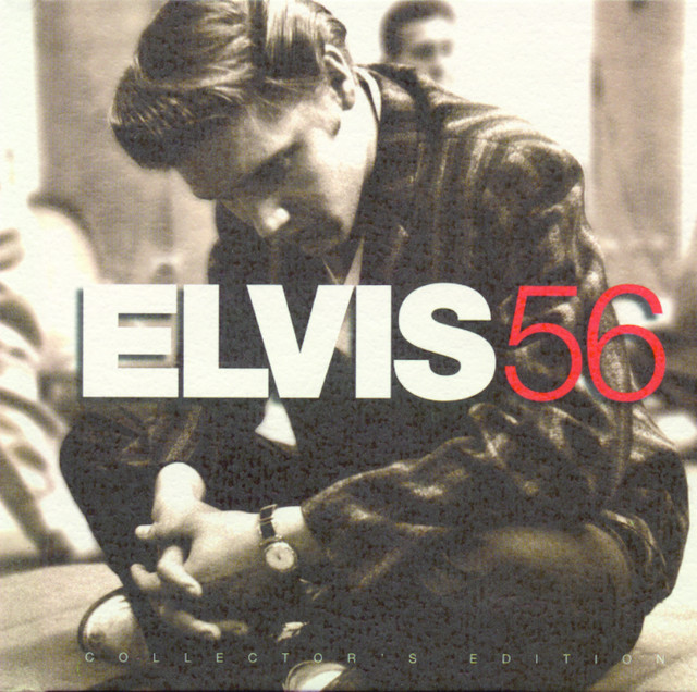 Elvis '56 - Collector's Edition