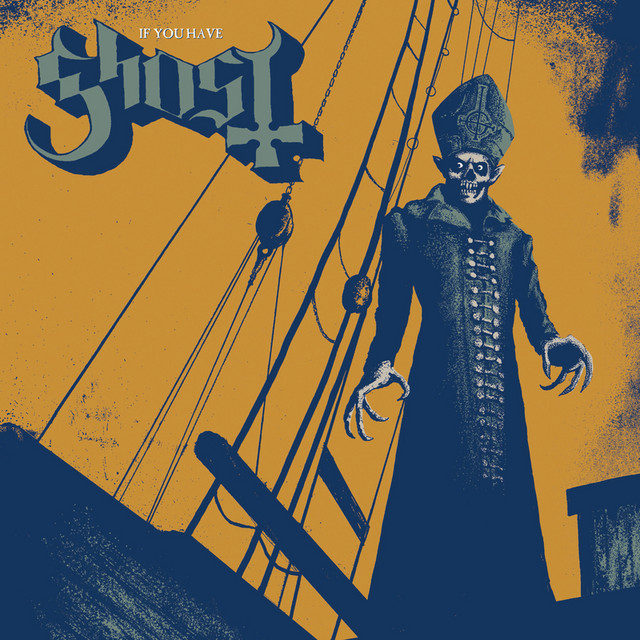 If You Have Ghosts