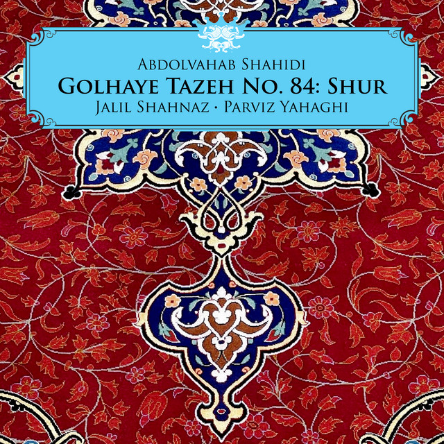 Golhaye Tazeh No. 84: Shur