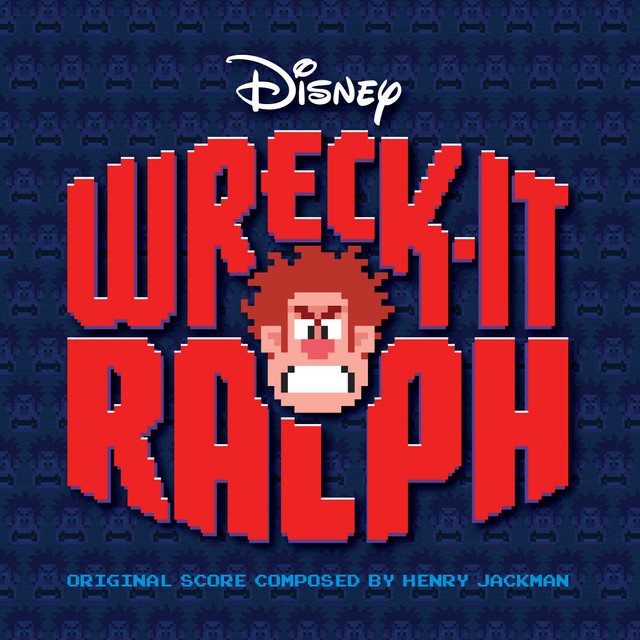 Wreck-It Ralph (Original Motion Picture Soundtrack)