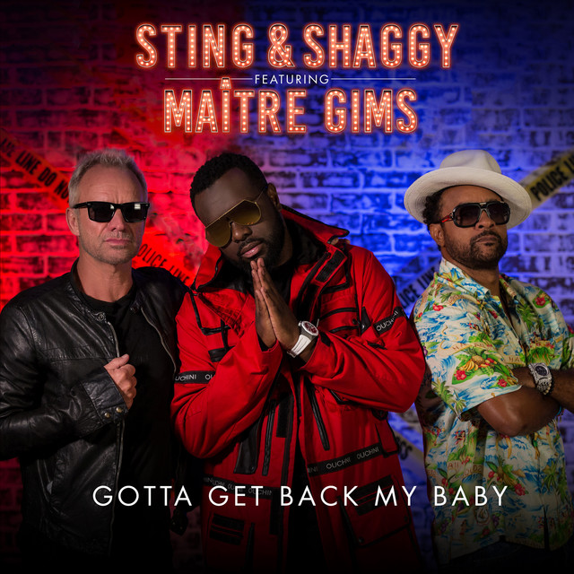 Gotta Get Back My Baby (with Shaggy, feat. Maître Gims)