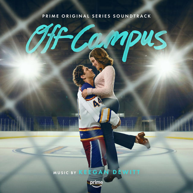 Off Campus (Prime Original Series Soundtrack)