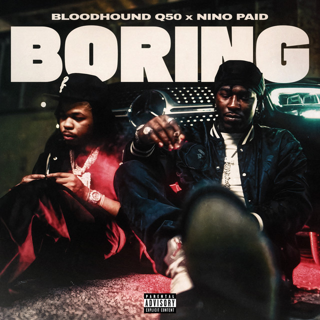 Boring (feat. Nino Paid)