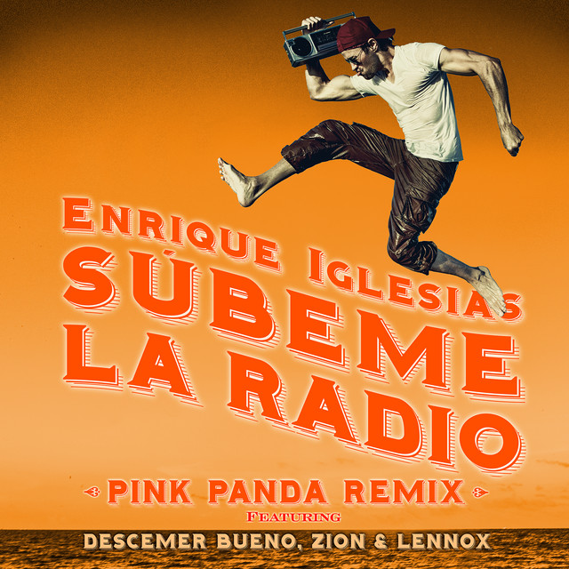 SUBEME LA RADIO (feat. Descemer Bueno & Zion & Lennox) [Pink Panda Remix]