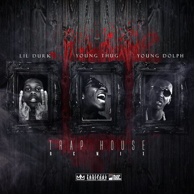 Trap House (Remix) [feat. Young Thug & Young Dolph]