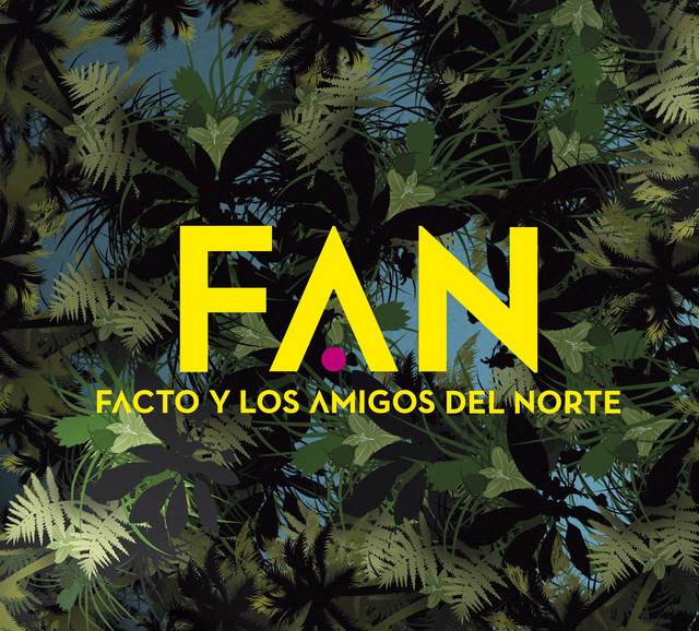 Facto y los amigos del norte