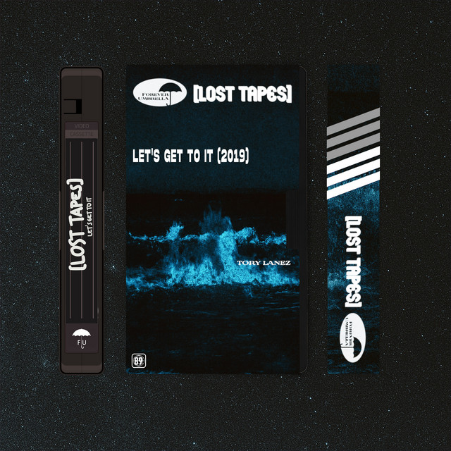 Let's Get To It (Lost Tapes 2019)