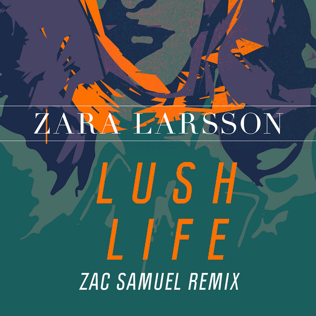 Lush Life [Zac Samuel Remix (Extended)]