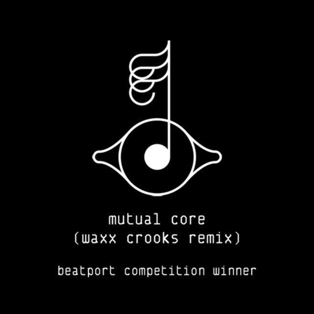 Mutual Core (Waxx Crooks Remix) [Beatport Exclusive]