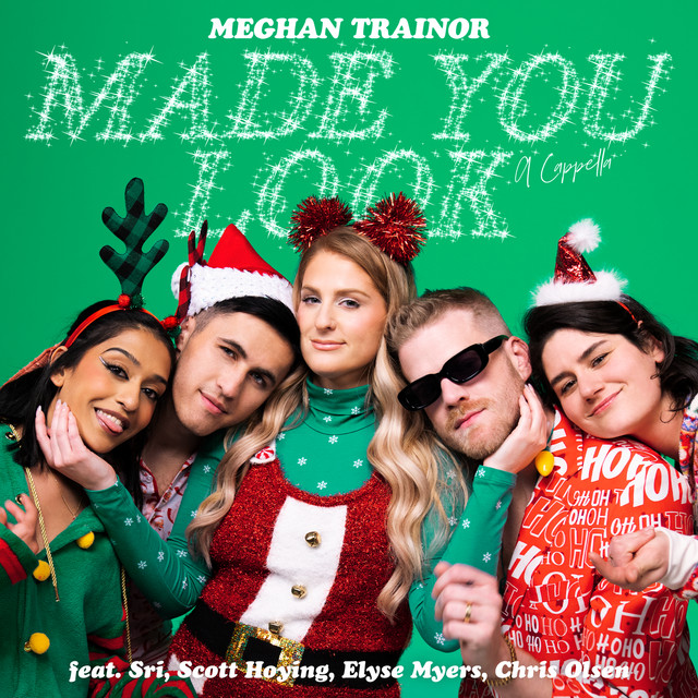 Made You Look (feat. Sri, Scott Hoying, Elyse Myers & Chris Olsen) [A Cappella]