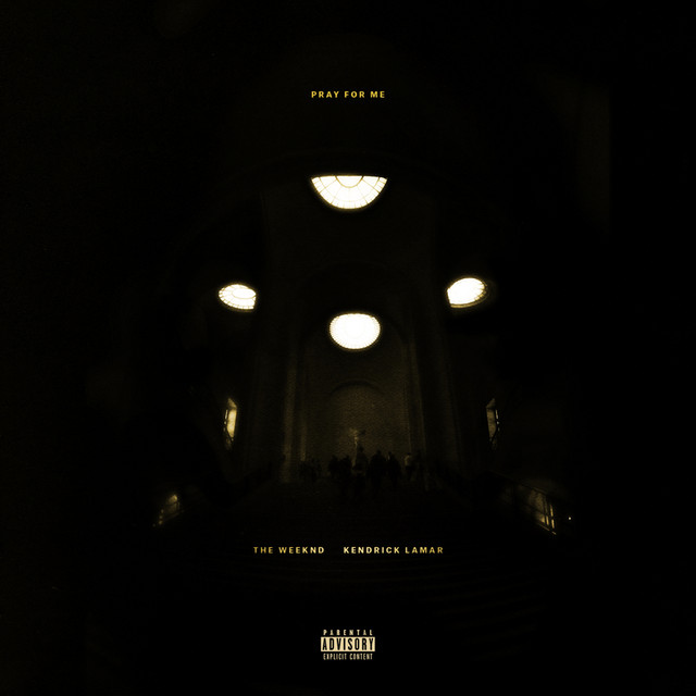 Pray For Me (with Kendrick Lamar)