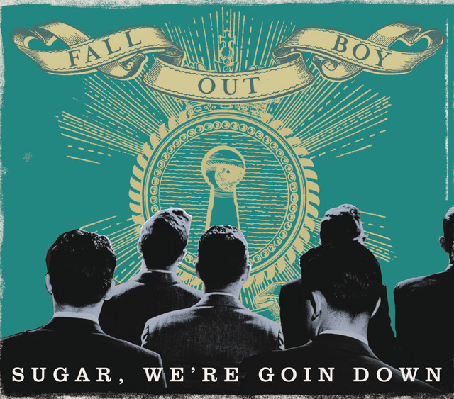 Sugar, We're Goin Down