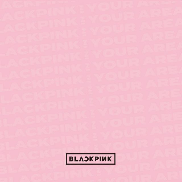 BLACKPINK IN YOUR AREA (Japanese Version)