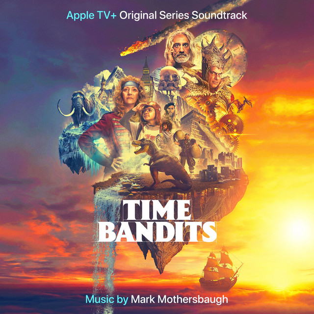 Time Bandits (Music from the Apple TV+ Original Series)
