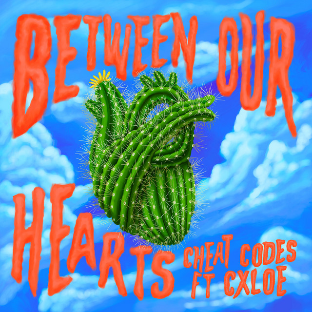 Between Our Hearts (feat. CXLOE)