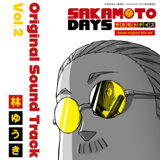 SAKAMOTO DAYS Original Sound Track (Anime original Mix Vol.2)