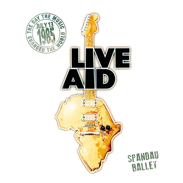 Spandau Ballet at Live Aid (Live at Live Aid, Wembley Stadium, 13th July 1985)