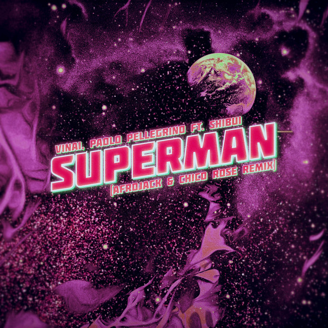 Superman (feat. Shibui) [Afrojack & Chico Rose Remix]