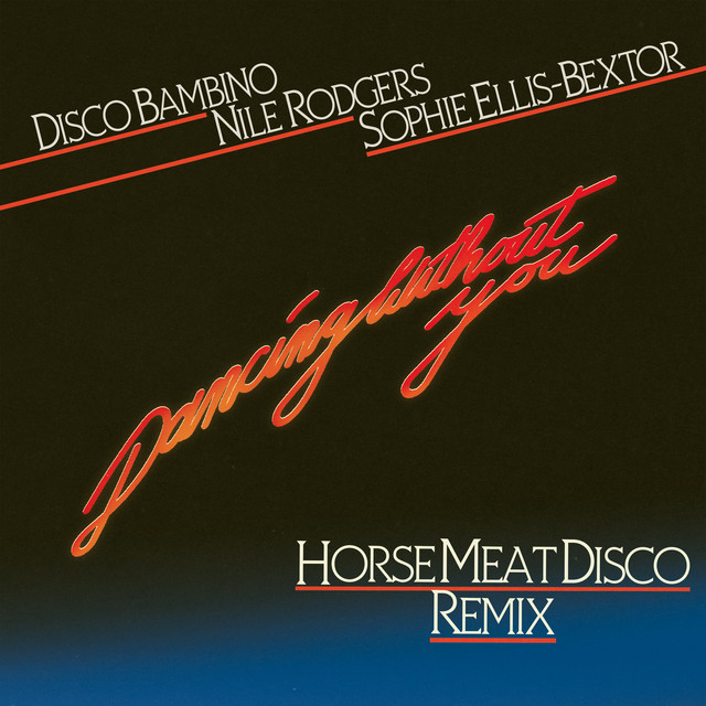 Dancing Without You (Horse Meat Disco Remix)