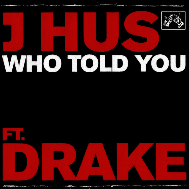 Who Told You (feat. Drake)