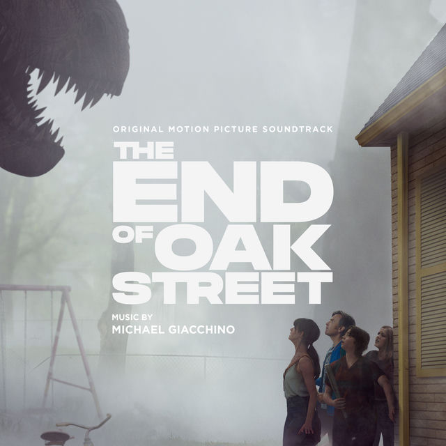The End of Oak Street (Original Motion Picture Soundtrack)