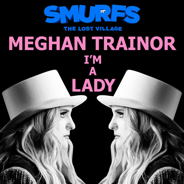 I'm a Lady (from SMURFS: THE LOST VILLAGE)