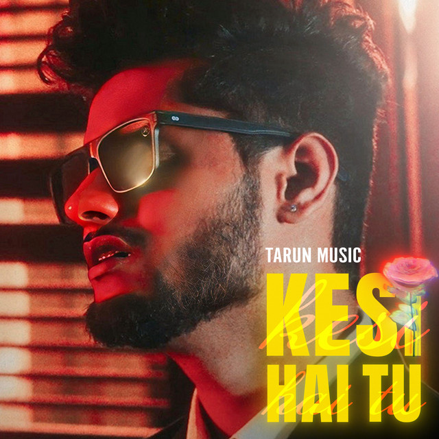 Kesi Hai Tu