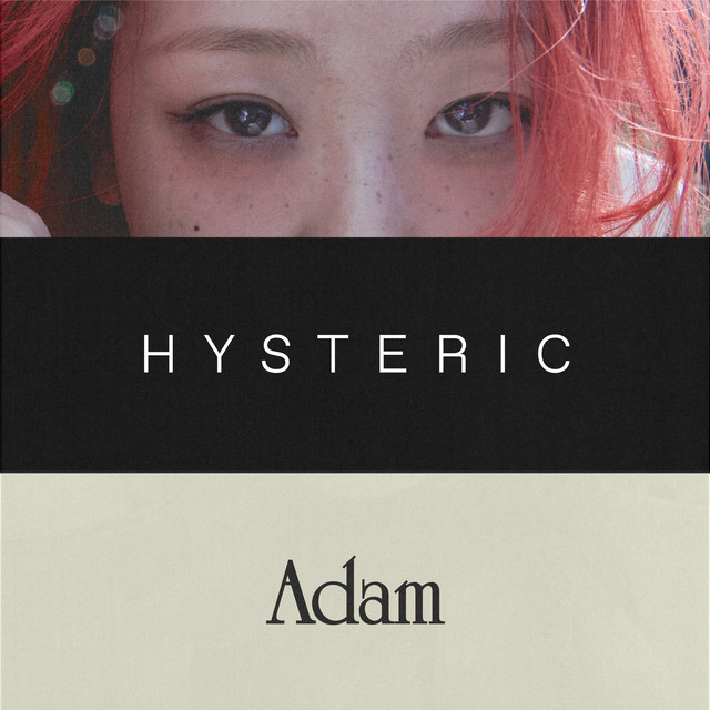 Hysteric / Adam