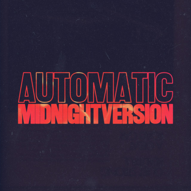 Automatic (Midnight Version)
