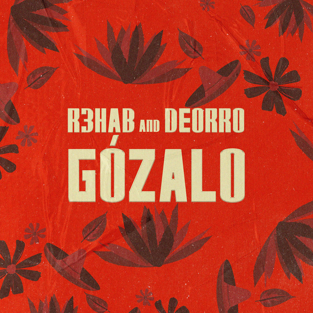 Gózalo (with Deorro)