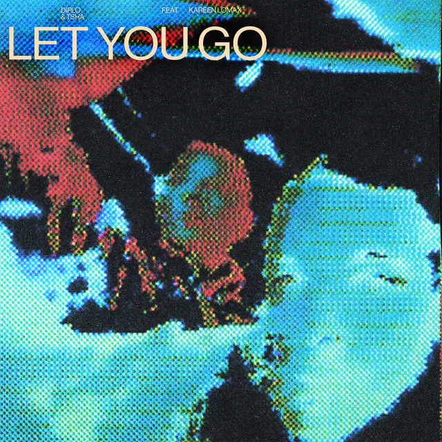 Let You Go (feat. Kareen Lomax) [Remixes]