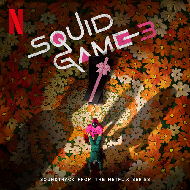 Squid Game 3 (Soundtrack from the Netflix Series)