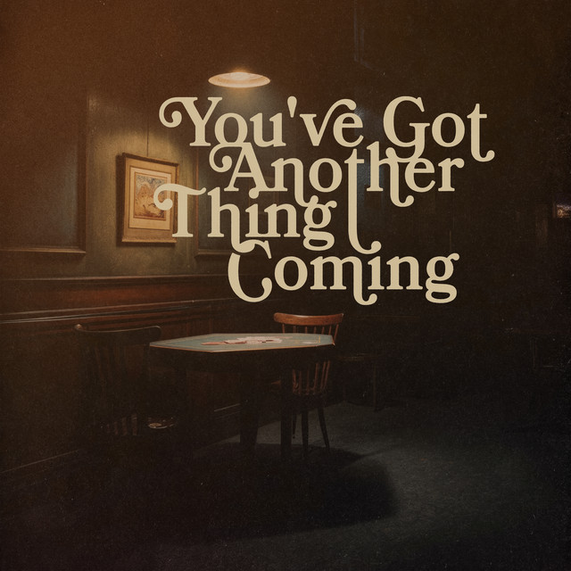 You've Got Another Thing Coming (From the Netflix Series "Nobody Wants This" Season 2)