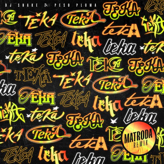 Teka (with Peso Pluma) [Matroda Remix]