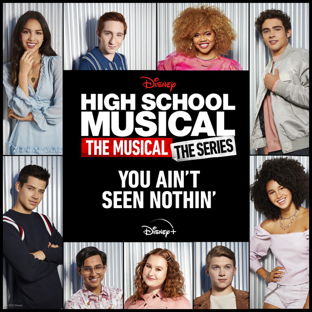 You Ain't Seen Nothin' [From "High School Musical: The Musical: The Series (Season 2)"]